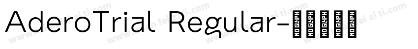 AderoTrial Regular字体转换